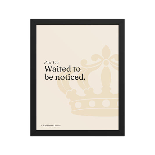 Past You Waited to Be Noticed — Black Cat Season art print, 11x14 in a black frame, cream ground with the Queen Bea crown