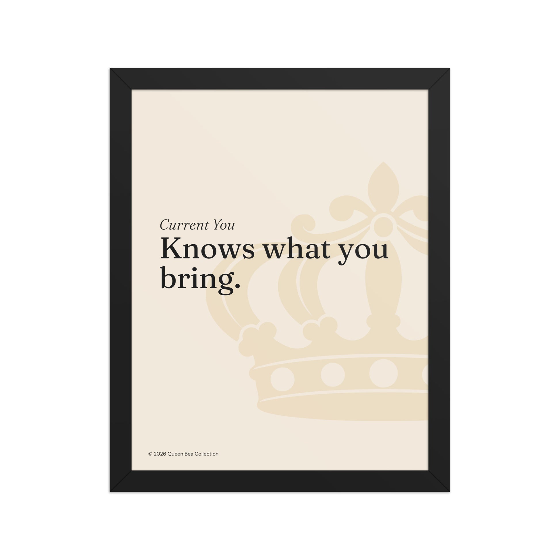 Current You Knows What You Bring — Black Cat Season art print, 11x14 in a black frame, cream ground with the Queen Bea crown