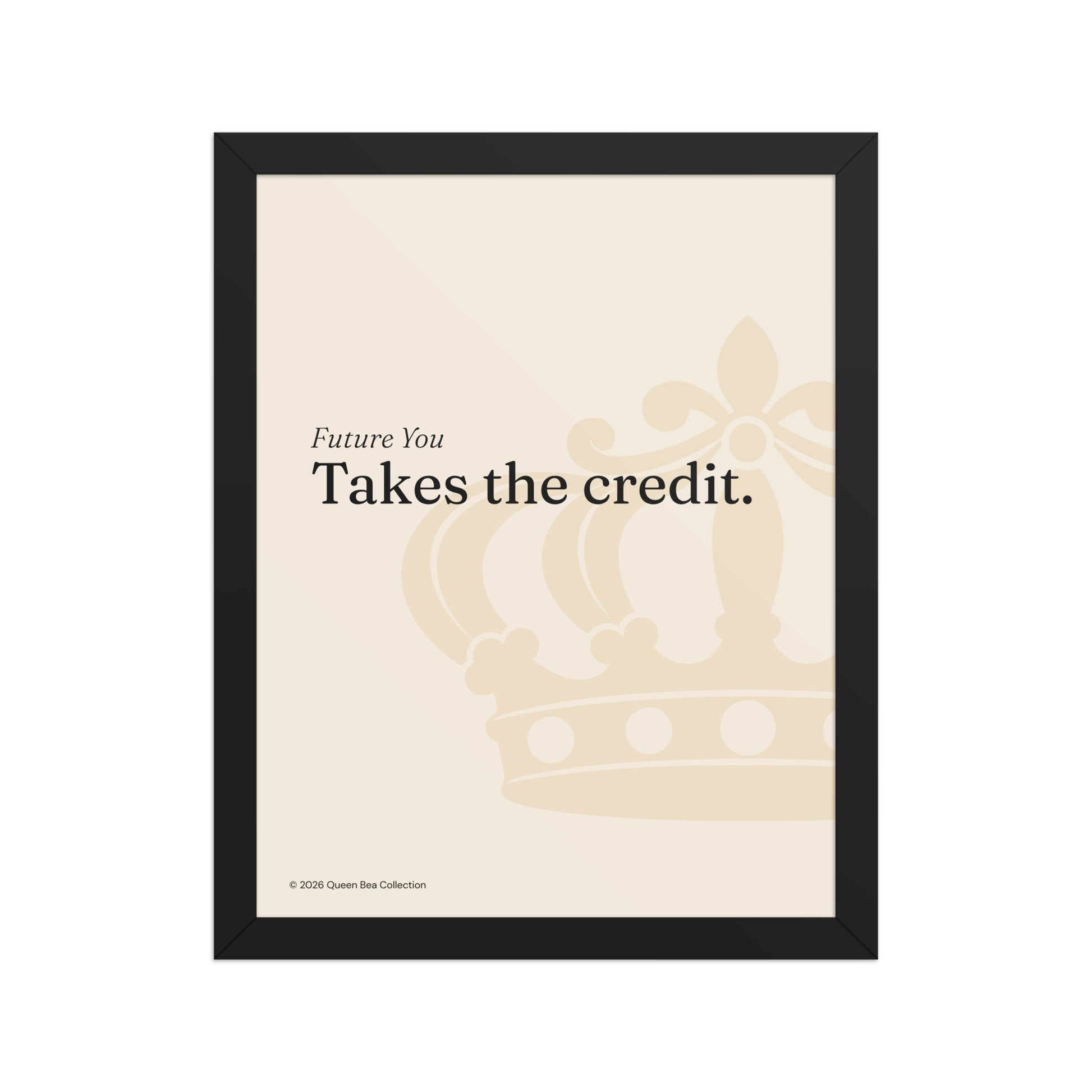 Future You Takes the Credit — Black Cat Season art print, 11x14 in a black frame, cream ground with the Queen Bea crown