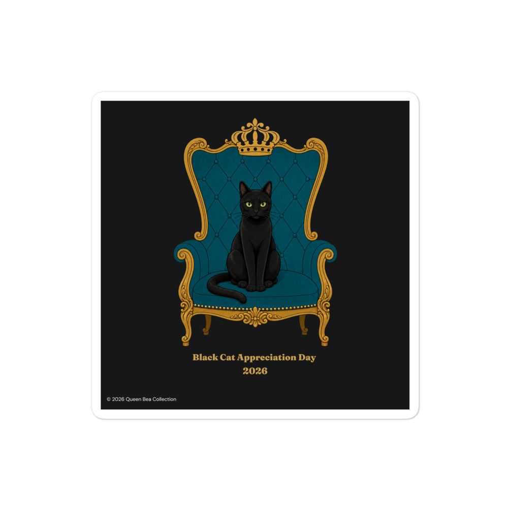 The Throne Black Cat Appreciation Day 2026 sticker — Queen Bea seated on a gold and teal throne, dated limited edition