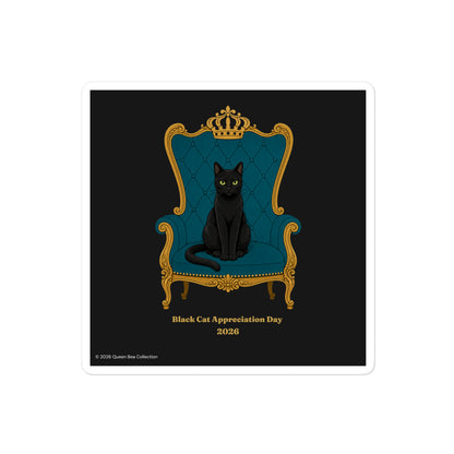 The Throne Black Cat Appreciation Day 2026 sticker — Queen Bea seated on a gold and teal throne, dated limited edition